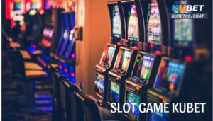 Slot game Kubet